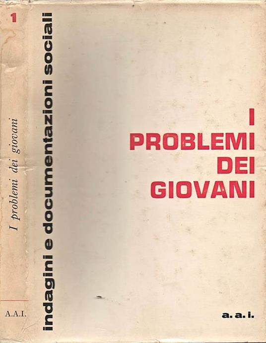 I Problemi dei Giovani. Indagini e documentazioni sociali - copertina