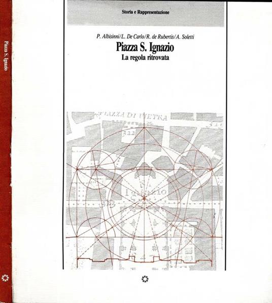 Piazza S. Ignazio. La regola ritrvata - Ferdinando Albisinni - copertina