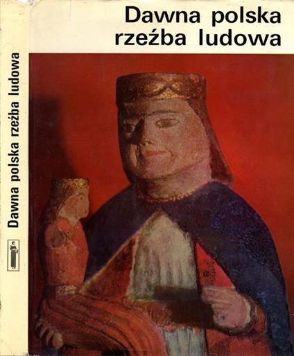 Dawna Polska Rzezba Ludowa - copertina