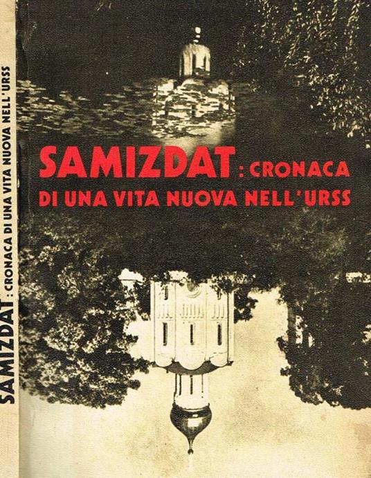 Samizdat, cronaca di una vita nuova nell'urss - copertina