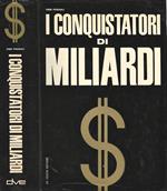 I Conquistatori di Miliardi