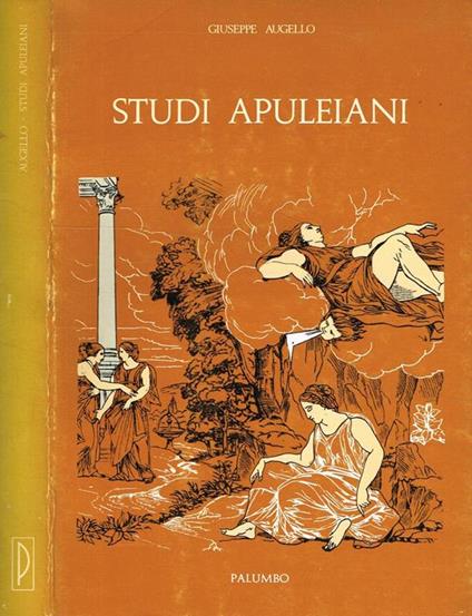 Studi Apuleiani. Problemi Di Testo E Loci Vexati Delle Matamorfosi - Giuseppe Augello - copertina
