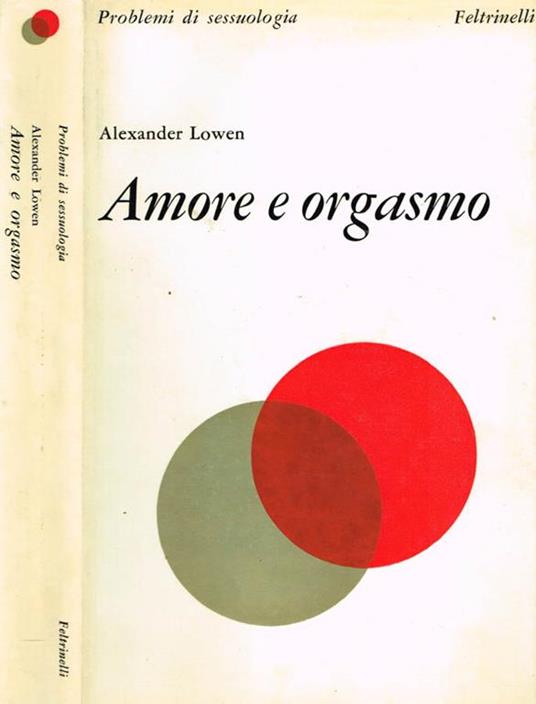 Amore E Orgasmo - Alexander Lowen - copertina