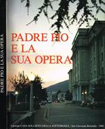 Padre pio e la sua opera