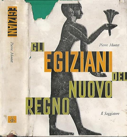 Gli egiziani del nuovo regno - Pierre Montet - copertina