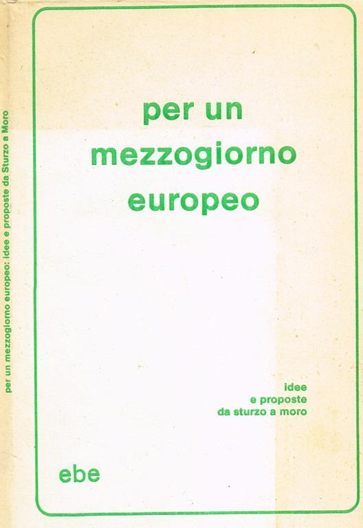 Appunti N.27. Idee E Programmi Popolari E Democristiani Per Un Mezzogiorno Europeo - copertina