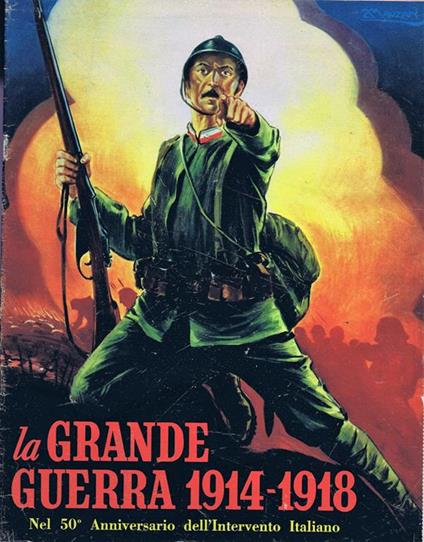 La Grande Guerra 1914-1918. nel 50° Anniversario dell'Intervento Italiano - copertina