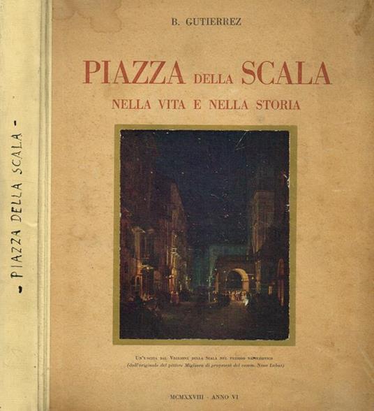 Piazza Della Scala Nella Vita E Nella Storia - Beniamino Gutierrez - copertina