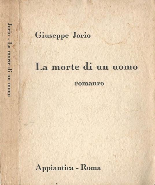 La morte di un uomo. Romanzo - Giuseppe Jorio - copertina