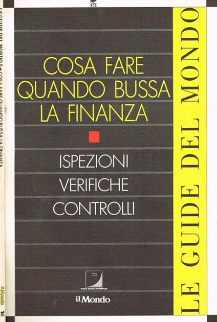 Cosa fare quando bussa la finanza. Ispezioni verifiche controlli - copertina