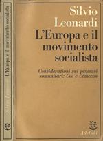 L' Europa e il movimento socialista; Considerazioni sui processi comunitari: CEE e Comecon