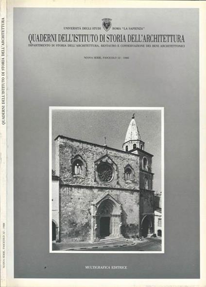 Quaderni dell' Istituto di Storia dell' Architettura. Dipartimento di Storia dell' Architettura, Restauro e Conservazione dei Beni Architettonici Fascicolo 12. 1988 - copertina