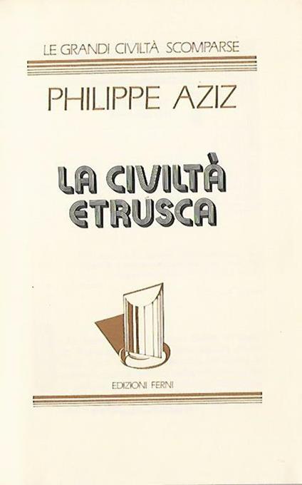 La civiltà etrusca - Philippe Aziz - copertina
