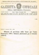 Gazzetta Ufficiale della Repubblica Italiana Parte Prima N. 98. Bilancio di Previsione Dello Stato per L'Anno Finanziario 1990 e Bilancio Pluriennale per Il Triennio 1990-92