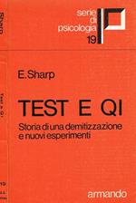 Test e qi. Storia di una demitizzazione e nuovi esperimenti