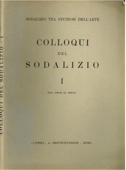 I colloqui del sodalizio. Dal 1944-45 al 1950-51 - copertina
