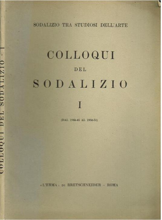 I colloqui del sodalizio. Dal 1944-45 al 1950-51 - copertina