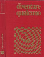Diventare qualcuno