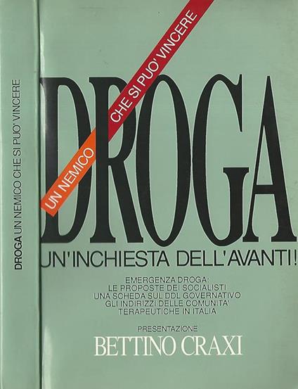 Droga un nemico che si può vincere. Un' inchiesta dell'Avanti - copertina