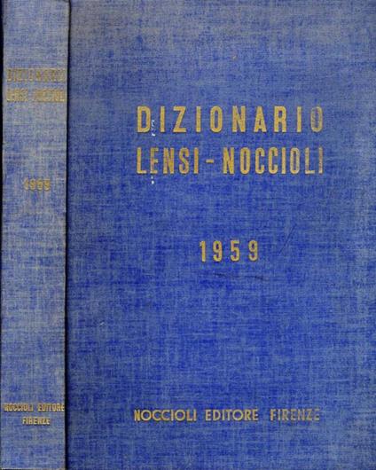 Dizionario Lensi-Noccioli. Prontuario dei comuni e delle provincie d'Italia delle segreterie e dei segretari comunali e provinciali - copertina