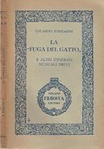 La Fuga Del Gatto. e altri itinerari musicali brevi