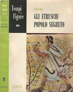 Gli Etruschi Popolo Segreto