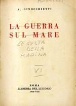 La Guerra Sul Mare. L'Italia nella Grande Guerra