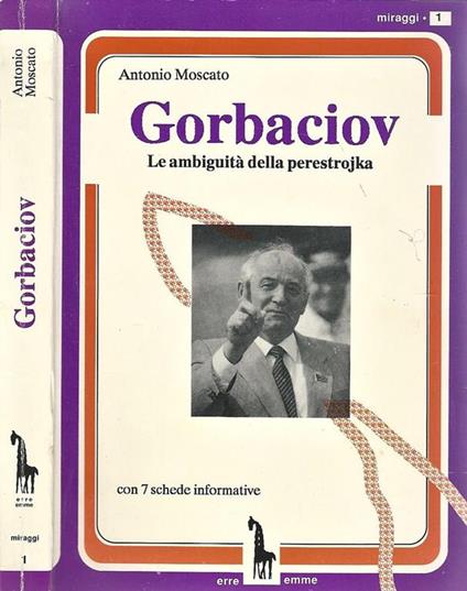 Gorbaciov. Le ambiguità della perestrojka - Antonio Moscato - copertina