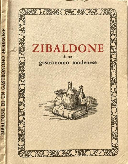Zibaldone. di un gastronomo Modenese - copertina