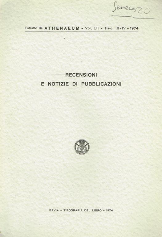 Recensioni E Notizie Di Pubblicazioni. ESTRATTO DA ATHENAEUM vol.LII fasc.III IV - Giancarlo Mazzoli - copertina