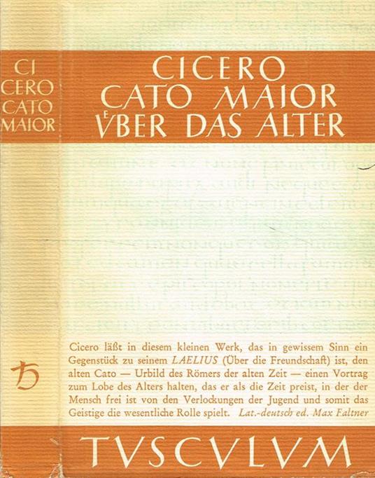 Cato Maior De Senectute. Cato De Altere. Uber Das Alter - M. Tullio Cicerone - copertina