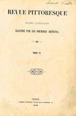 Revue pittoresque (vol. Iv). Illustré par les premiers artistes