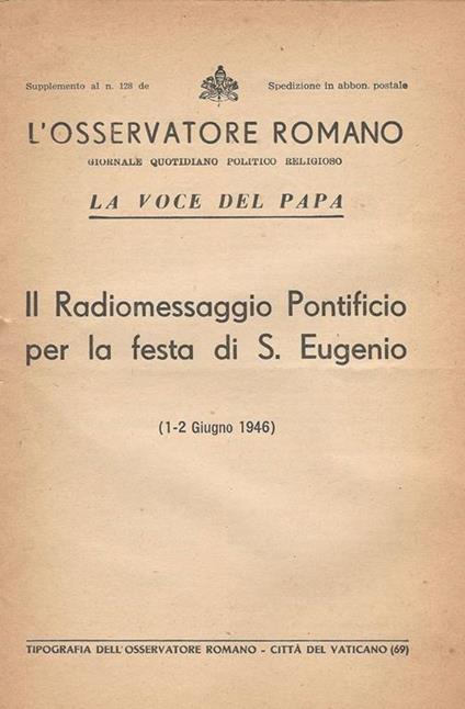 La Voce del Papa-Il Radiomessaggio Pontificio per la festa di S. Eugenio-1-2 giugno 1946 - copertina