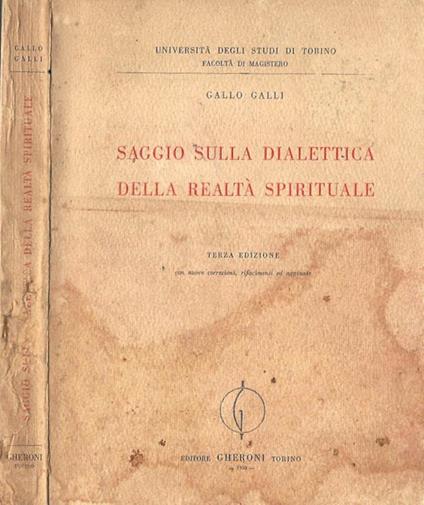 Saggio sulla dialettica della realtá spirituale, terza edizione - G. Galli - copertina