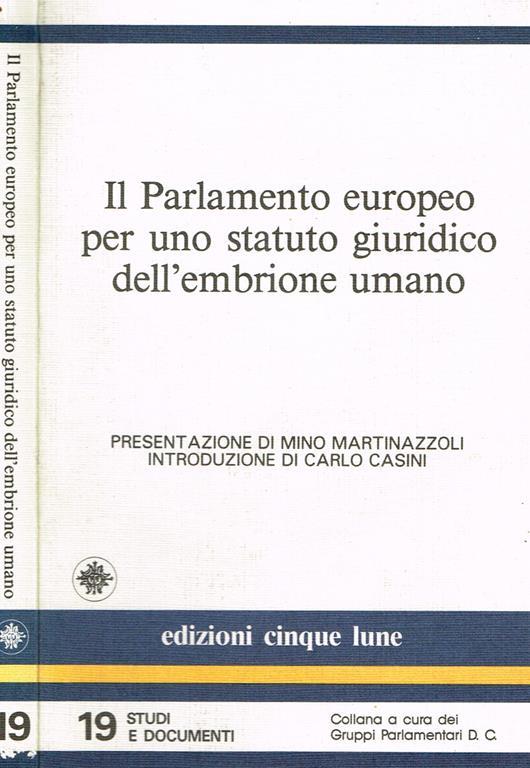 Il parlamento europeo per uno statuto giuridico dell'embrione umano - copertina