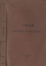 L' Islam. Croyances et institutions
