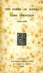 The Poems of Alfred Lord Tennyson 1830-1858
