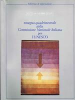 Bollettino di Informazioni: Rassegna Quadrimestrale della Commissione Nazionale Italiana per l'Unesco