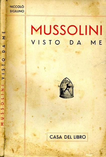 Mussolini Visto da Me - Niccolò Sigillino - copertina