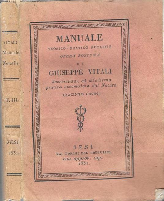 Manuale Teorico-Pratico Notabile. Opera postuma di Giuseppe Vitali - Giuseppe Vitali - copertina