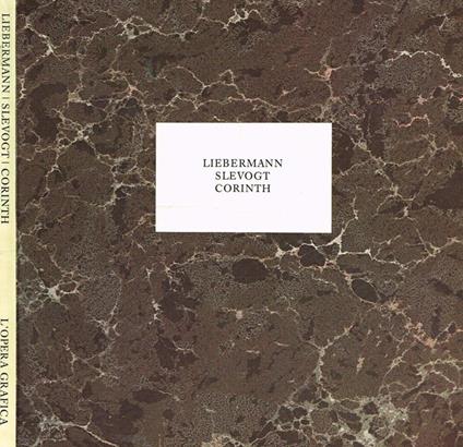 Liebermann, slevogt, corinth. L'opera grafica - copertina