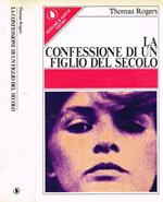La Confessione Di Un Figlio Del Secolo. Scritta Da Samuel Heather
