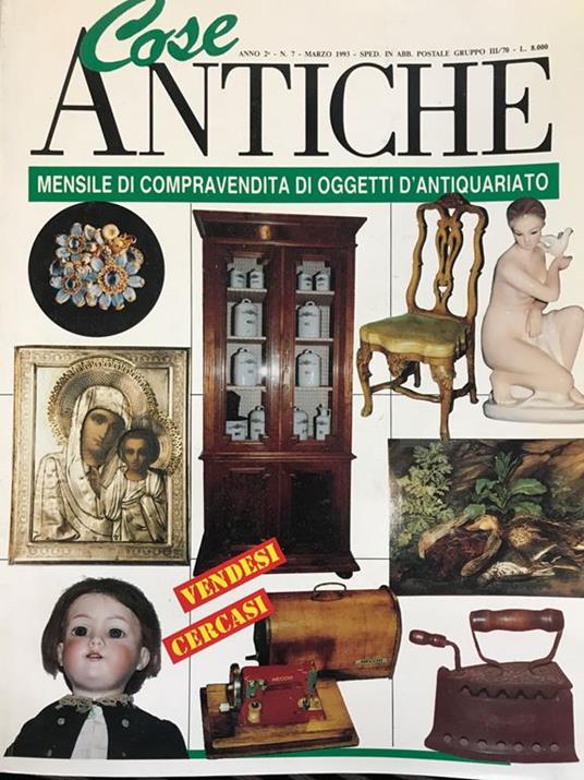 Cose Antiche N.7 del 1993. Inserzioni Gratuite di Oggetti d'Antiquariato - copertina