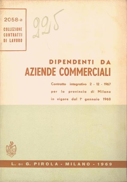 Dipendenti da Aziende Commerciali. Contratto integrativo 2-12-1967 per la provincia di Milano in vigore dal 1° gennaio 1968 - copertina
