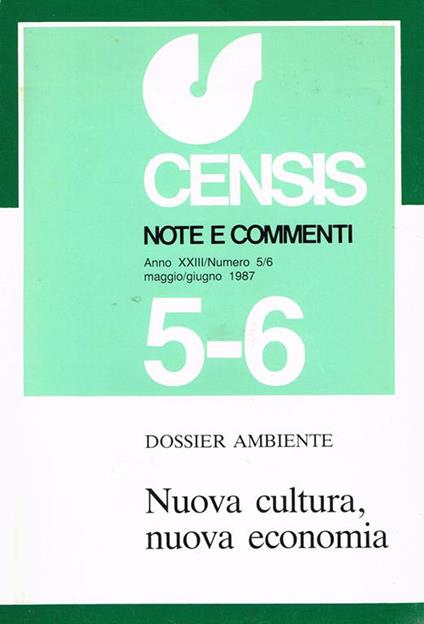 Censis Note e Commenti Anno XXIII N. 5/6. Dossier Ambiente, Nuova Cultura Nuova Economia - copertina