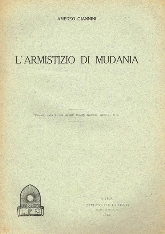L' Armistizio Di Mudania. Estratto Dalla Rivista Mensile Oriente Moderno, Anno Ii, N. 6 - Amedeo Giannini - copertina