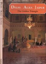 Delhi- agra- jaipur. The goldrn triangle