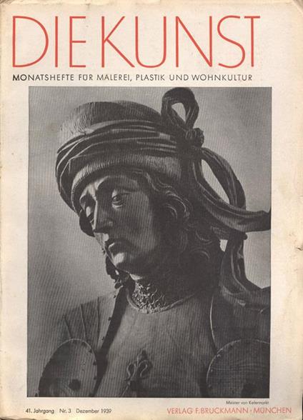 Die Kunst. Anno 41 n. 3. Monatshefte fur malerei plastik und wohnkultur - copertina
