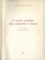 Il mondo contadino dalla subalternità al riscatto