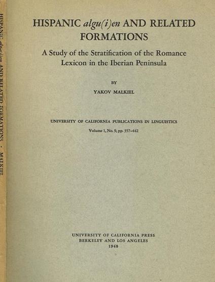 Hispanic Algu(I)En And Related Formations. A Study Of The Stratification Of The Romance Lexicon In The Iberian Peninsula - Yakov Malkiel - copertina